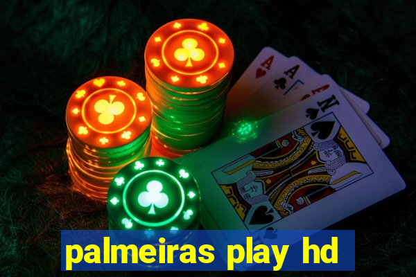 palmeiras play hd